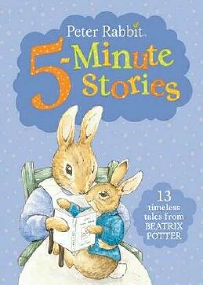 Peter Rabbit 5-Minute Stories, Hardcover/Beatrix Potter