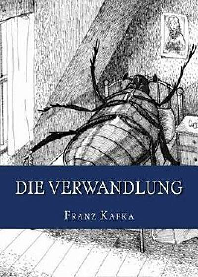 Die Verwandlung, Paperback/Franz Kafka