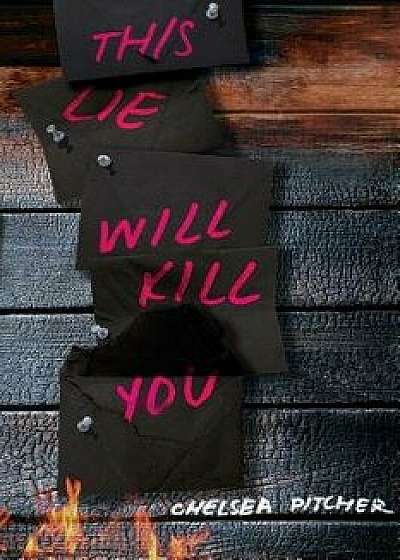 This Lie Will Kill You, Hardcover/Chelsea Pitcher