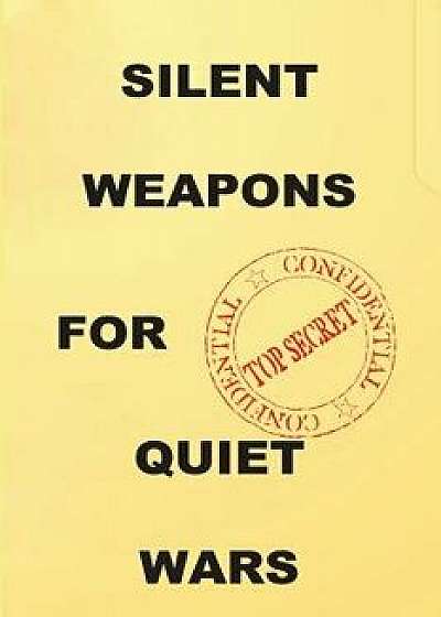 Silent Weapons for Quiet Wars: An Introductory Programming Manual, Paperback/Anonymous