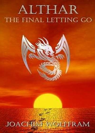 Althar - The Final Letting Go, Paperback/Joachim Wolffram