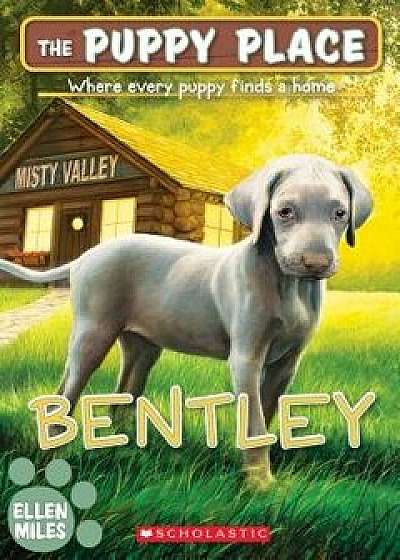 Bentley, Paperback/Ellen Miles