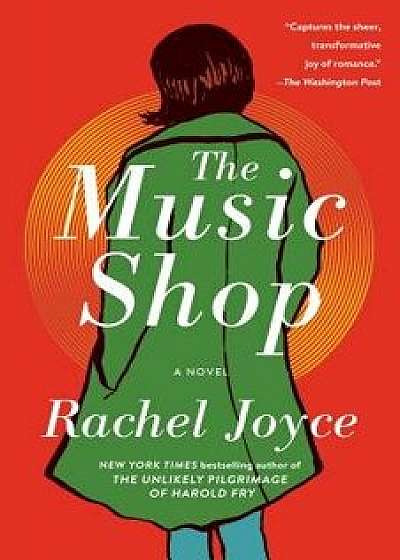 The Music Shop, Paperback/Rachel Joyce