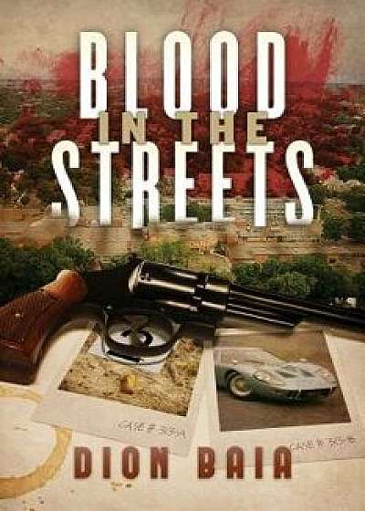 Blood in the Streets, Paperback/Dion Baia