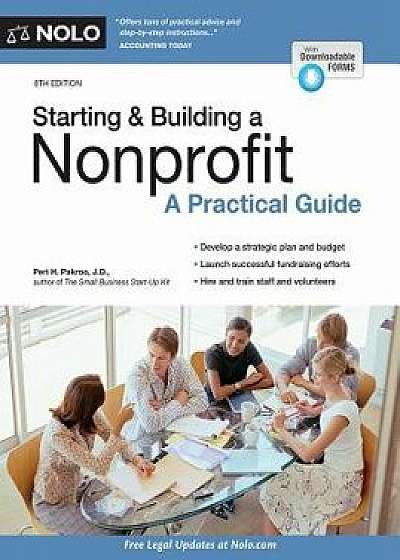 Starting & Building a Nonprofit: A Practical Guide, Paperback/Peri Pakroo