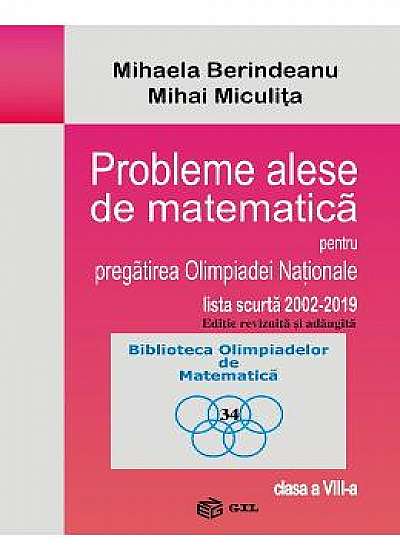 Probleme alese de matematica pentru pregatirea Olimpiadei Nationale