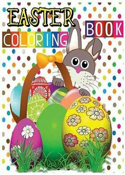 Easter Coloring Book: Easter Eggs Jumbo Coloring Book, Paperback/Sophia Smith