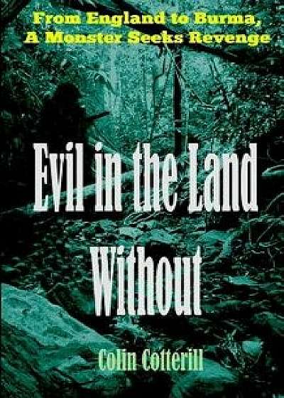 Evil in the Land Without/Colin Cotterill