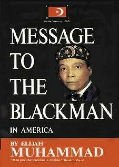 Message to the Blackman in America, Paperback/Elijah Muhammad