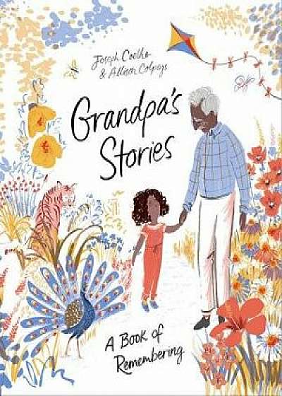 Grandpa's Stories, Hardcover/Joseph Coelho