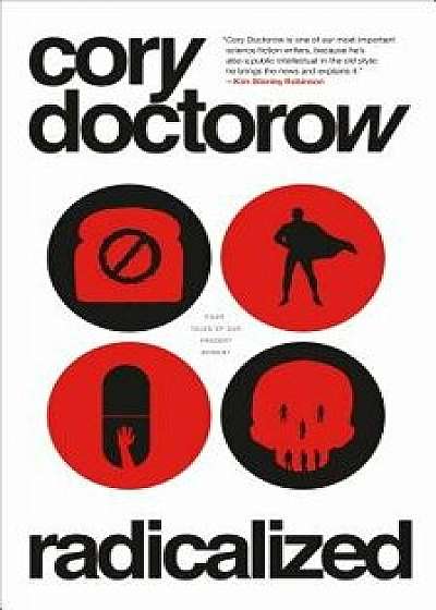 Radicalized, Hardcover/Cory Doctorow