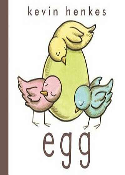Egg/Kevin Henkes