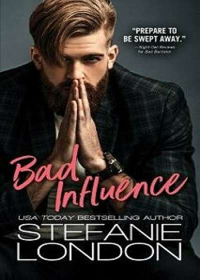 Bad Influence/Stefanie London