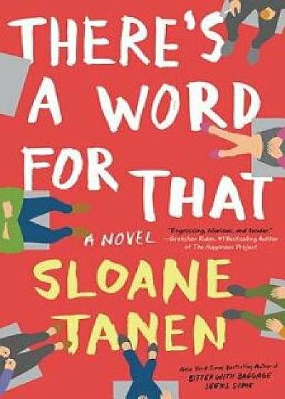 There's a Word for That, Hardcover/Sloane Tanen