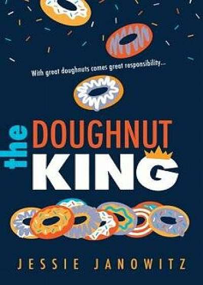 The Doughnut King, Hardcover/Jessie Janowitz