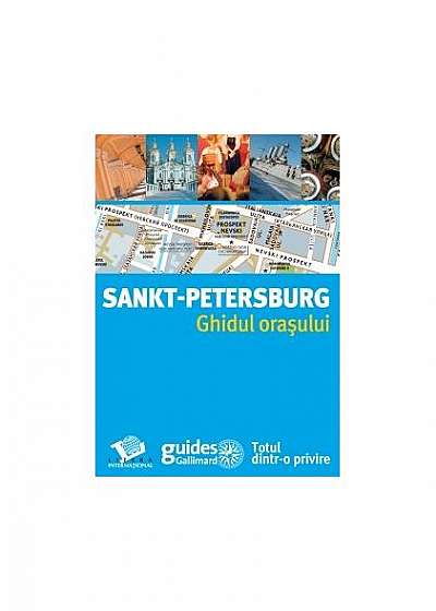 Sankt-Petersburg. Ghidul orașului