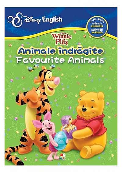 Disney English. Winnie de pluş. Animale îndrăgite / Favourite animals. Învaţă despre animale, activităţi