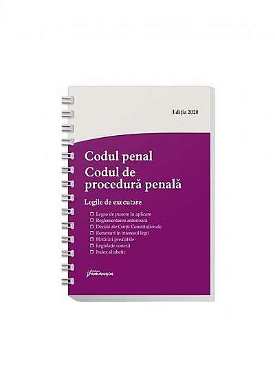 Coperta cărții Codul penal. Codul de procedură penală. Legile de executare. Actualizat 10 mai 2020 - Spiralat