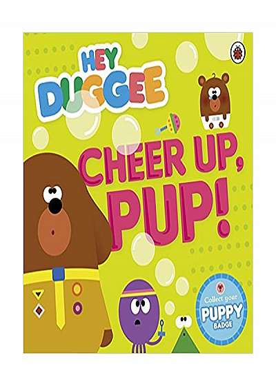 Hey Duggee: Cheer Up, Pup!