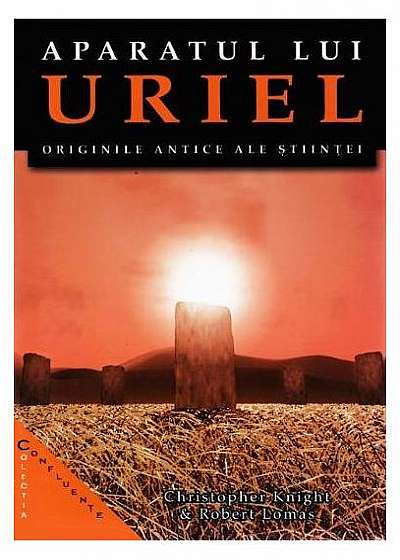 Aparatul lui Uriel. Originile antice ale științei