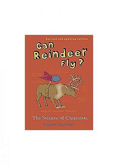 Can Reindeer Fly?: The Science of Christmas