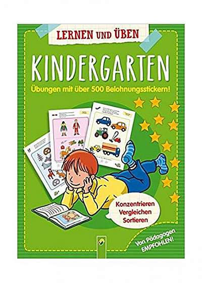 Kindergarten - Übungen mit 500 Belohnungsstickern: Konzentrieren, vergleichen, sortieren. Von Pädagogen empfohlen