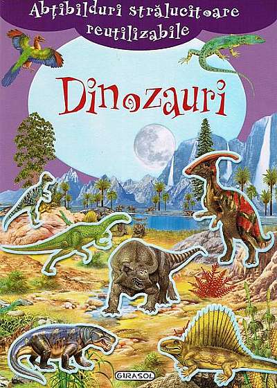 Dinozauri. Abțibilduri strălucitoare reutilizabile