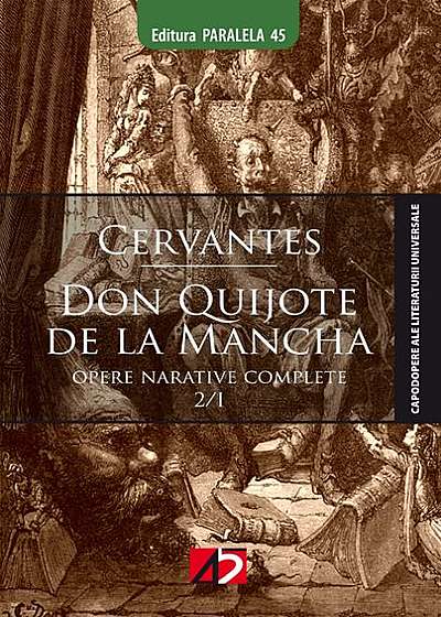 Opere. Don Quijote de La Mancha (2 volume)