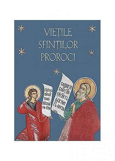 Coperta cărții Vieţile Sfinţilor Proroci de Constantin Jinga