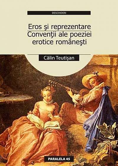 Eros şi reprezentare. Convenții ale poeziei erotice românești