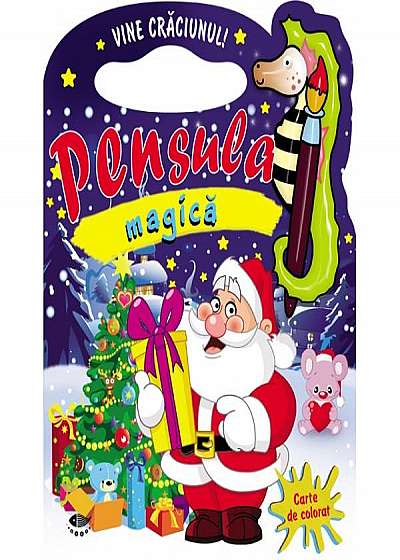 Vine Crăciunul ! Pensula magică (carte de colorat)