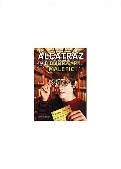 Coperta cărții Alcatraz și bibliotecarii malefici