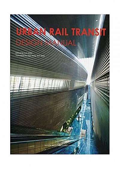 Urban Rail Transit Design Manual