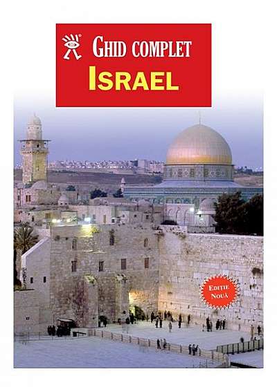 Ghid complet Israel