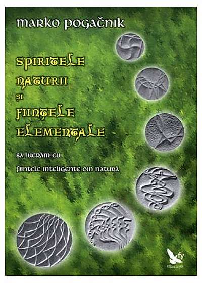 Coperta cărții Spiritele naturii şi fiinţele elementale. Să lucrăm cu fiinţele inteligente din natură