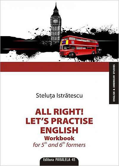 All right! Let’s Practise English! Workbook for 5th and 6th Formers