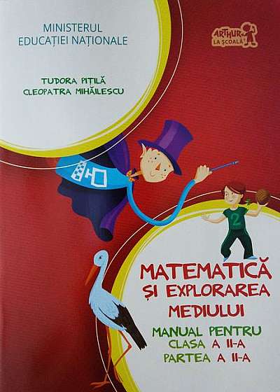 Matematică și explorarea mediului. Manual pentru Clasa a II-a, partea a II-a (+ CD)