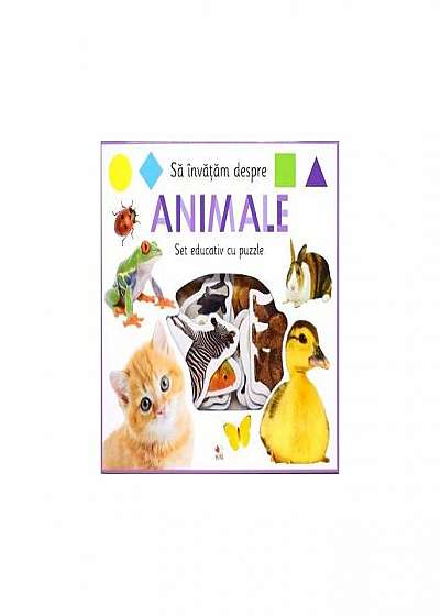 Să învățăm despre animale. Set educativ cu puzzle
