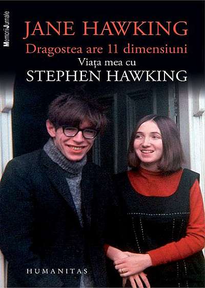Dragostea are 11 dimensiuni. Viaţa mea cu Stephen Hawking