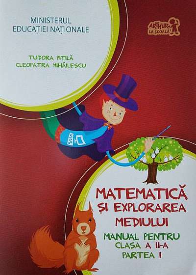 Matematică și explorarea mediului. Manual pentru Clasa a II-a, partea I (+ CD)