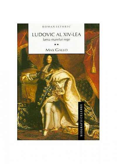 Ludovic al XIV-lea (2 Vol.)