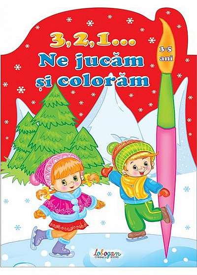 Coperta cărții 3, 2, 1… Ne jucăm și colorăm 3-5 ani