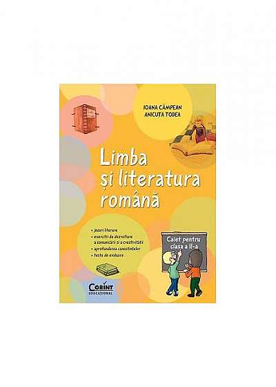 Limba şi literatura română. Caiet pentru clasa a II-a
