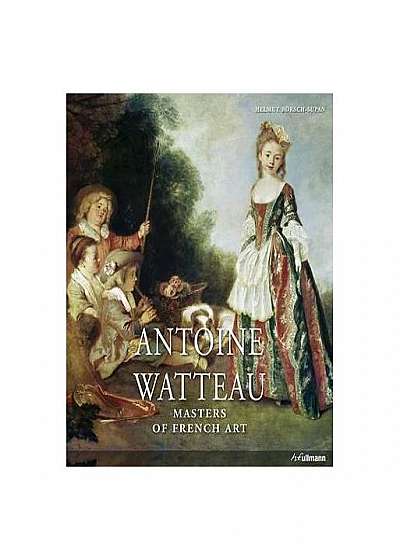 Watteau. Masters of French Art