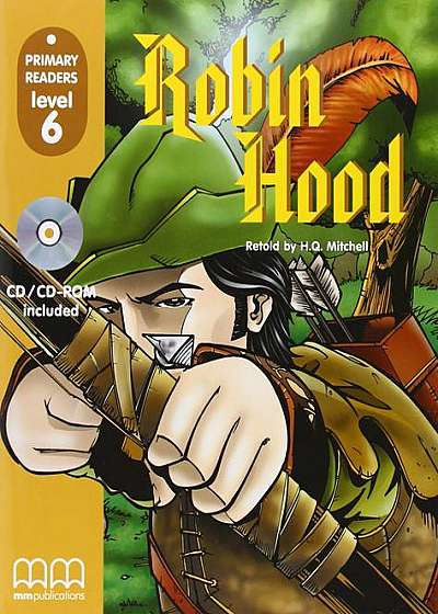 Robin Hood. Primary readers (Level 6) + CD