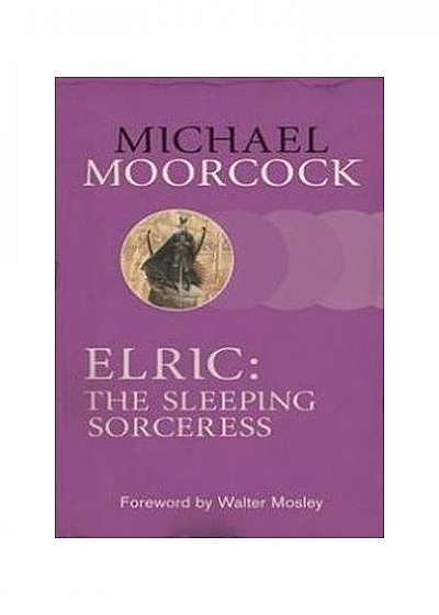 Elric. The Sleeping Sorceress