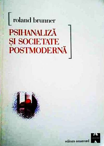 Psihanaliză şi societate postmodernă