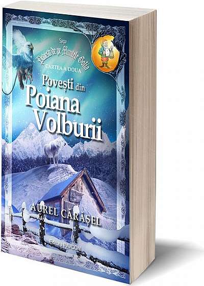 Povești din Poiana Volburii (Vol.2) Saga Povești de pe Muntele Golia