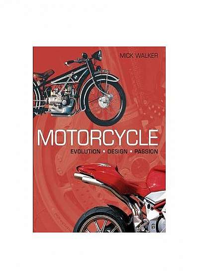 Coperta cărții Motorcycle : Evolution; Design; Passion