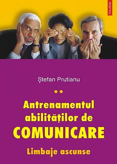 Antrenamentul abilităţilor de comunicare. Limbaje ascunse (Vol. II)